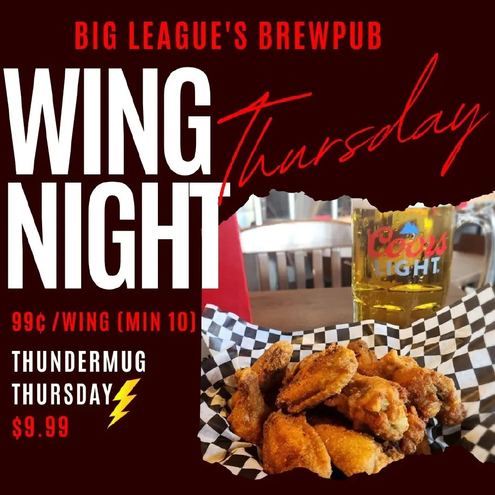Thursday: Wing Night: $0.99/wing! Thundermugs: $9.99